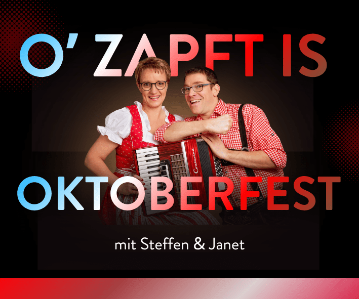 -AUSVERKAUFT- O’zapft is – Oktoberfest mit Steffen & Janet