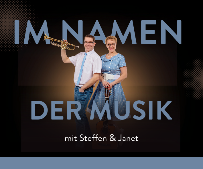 "Im Namen der Musik - von Anita bis Rosamunde - Die Hitparade der Vornamen" mit Steffen & Janet